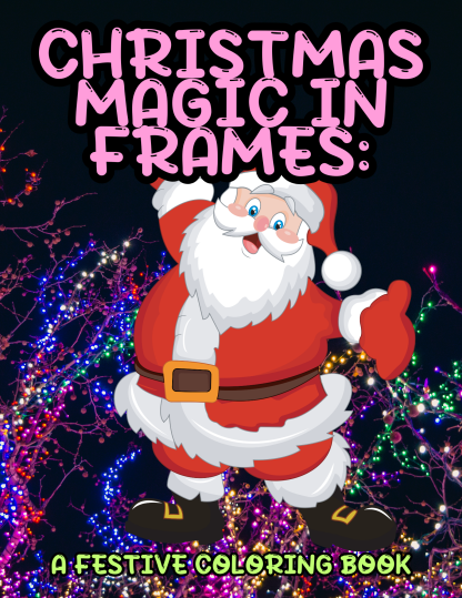 Christmas Magic in Frames: A Festive Coloring Book