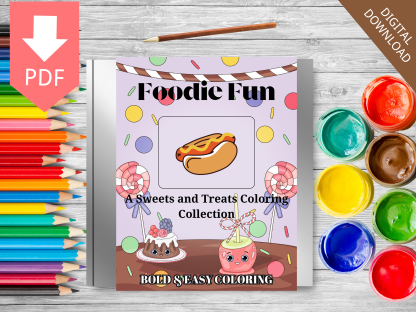 Foodie Fun: A Sweets and Treats Coloring Collection-BOLD & EASY/ DIGITAL DOWNLOAD