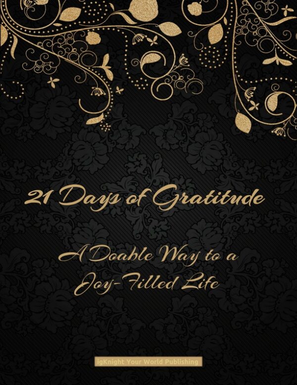 21 Days of Gratitude Journal (Black&Gold Border Edition)