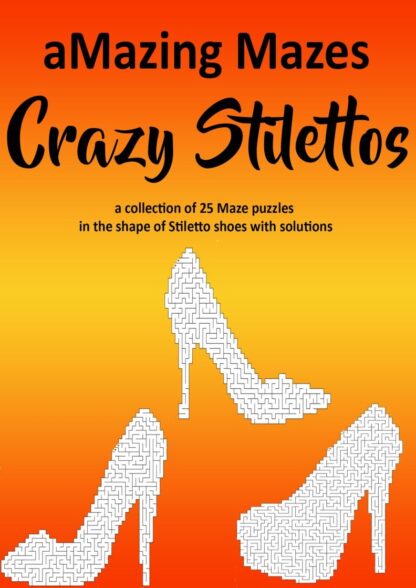 Amazing mazes Crazy Stilettos printable digital download puzzle book