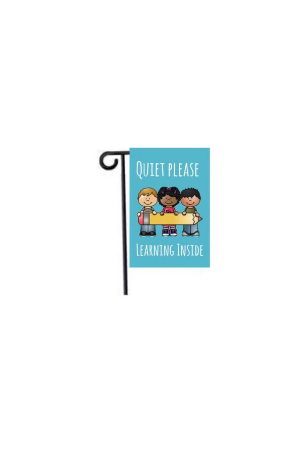 Shhh learning inside blue  - Garden Flag "12.5 x 18", Personalize at No Add'l Cost